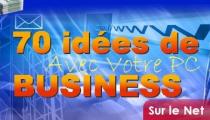 70 ID�ES DE BUSINESS SUR INTERNET
